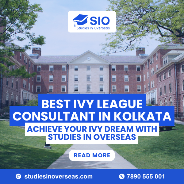 Best-Ivy-League-Consultant-in-Kolkata-–-Achieve-Your-Ivy-Dream-with-Studies-in-Overseas