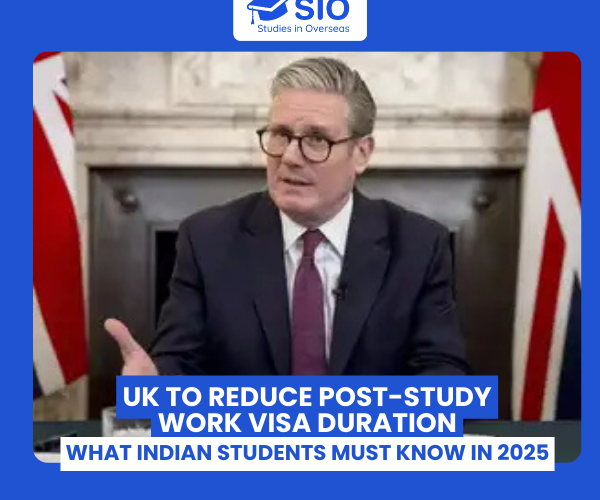 UK-to-Reduce-Post-Study-Work-Visa-Duration-What-Indian-Students-Must-Know-in-2025